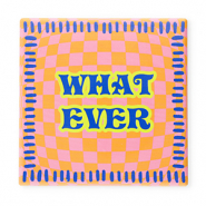 BY31&reg; Tile with quotes "What ever" Orange-Pink-Blue-Neon Yellow